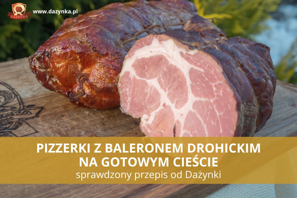 [PRZEPIS] Pizzerki z Baleronem Drohickim na gotowym cieście 