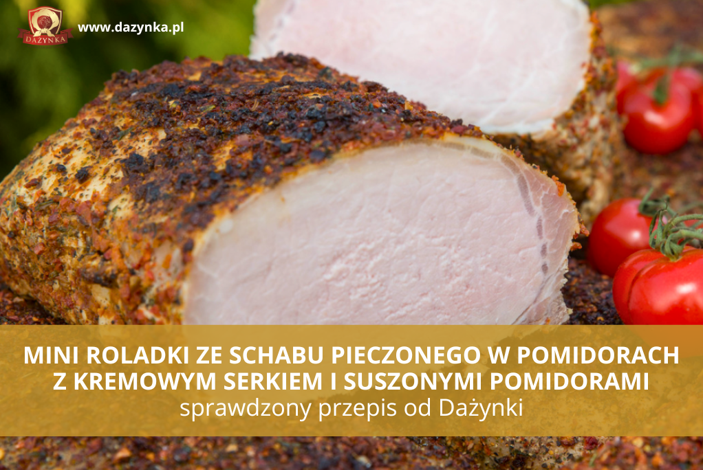 [PRZEPIS] Mini roladki ze schabu pieczonego w pomidorach z kremowym serkiem i suszonymi pomidorami